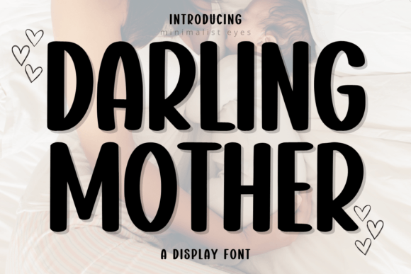 Darling Mother: A Lively Display Font for Creative Projects