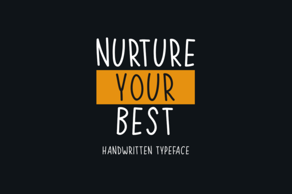 Nurture Your Best: A Clean, Versatile Display Font