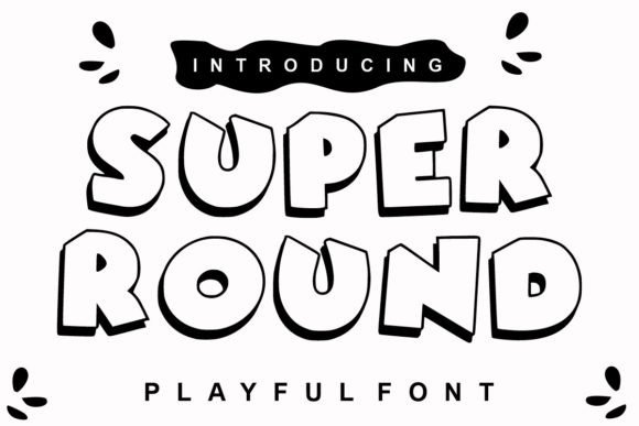 Super Round: The Friendly Display Font for Creative Projects